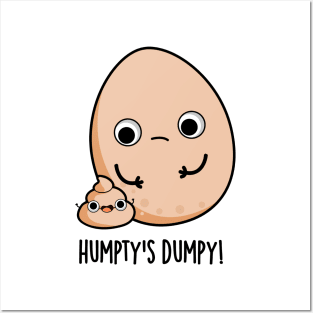 Humpty's Dumpy Funny Egg Poop Pun Posters and Art